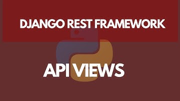 Creating API Views (Function Based API Views) | Learn Django REST Framework #2