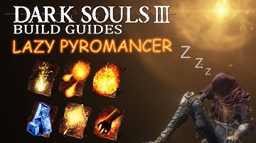 Dark Souls III Build Guides - Lazy Pyromancer - Area Denial Build