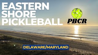 PBCR | Eastern Shore | Pickleball Report | Evans Park and Clayton, DE