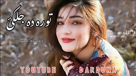 Thumbnail of Pashto song (Slowed+reverb)Bakhtyar Khatak (FT)laila khan tora da jalkay(slowed+reverb)@dardona