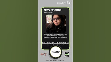 Agile Beyond Tech: How Leaders Can Prevent Burnout and Build Resilient Teams with Sara Gallagher...