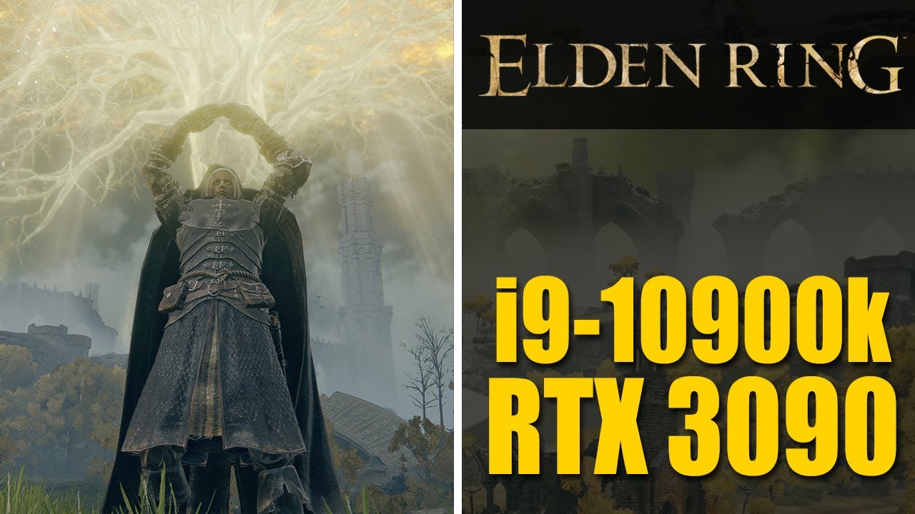 Elden Ring RTX 3090 I9 10900k 1440p Maximum Settings YouTube