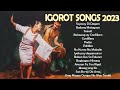 Igorot songs 2023