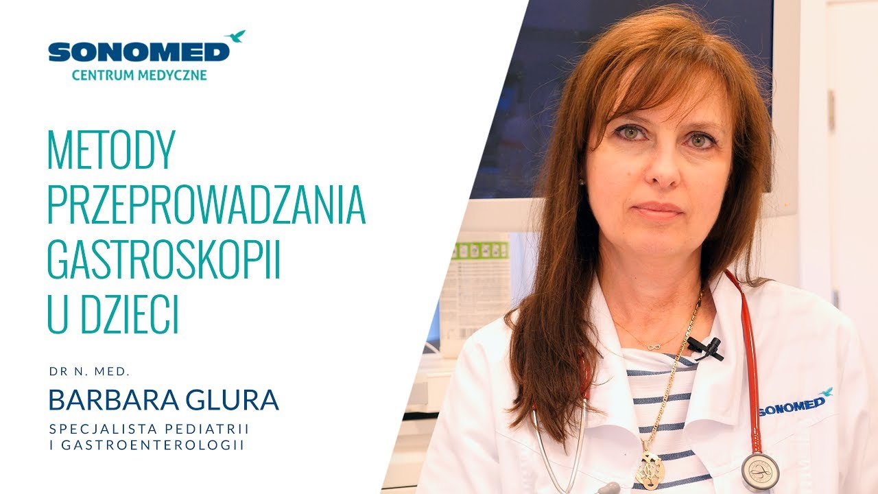 Metody przeprowadzania gastroskopii u dzieci