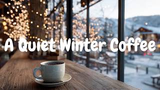 A Quiet Winter Coffee ☕ ❄️ Chill Lofi, Indie Folk, Acoustic mix to relax to on a cosy winter morning