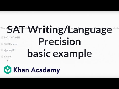 Writing: Precision — Basic example | Writing & Language | SAT | Khan Academy - Writing: Precision — Basic example | Writing & Language | SAT | Khan Academy