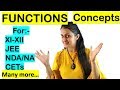 FUNCTIONS CONCEPTS FOR CBSE/ISC/JEE/NDA/CET/BANKING/GRE/MBA/COMEDK