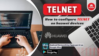 Configure TELNET on Huawei Devices | Network Handbook