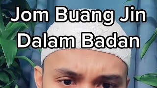 Jom Scan Dan Buang Jin Dalam Badan