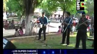 Video thumbnail of "LOS SUPER CHAVOS/SALTA"