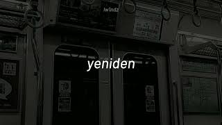 BEGE - YENİDEN ( slowed + reverb )