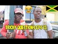 Trick Questions In Jamaica Episode 13 [St Anns Bay] @JnelComedy