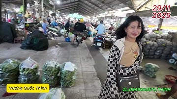 Chợ đầu mối nông sản SA ĐÉC,Đồng Tháp 29/11/2025 lớn nhất miền tây