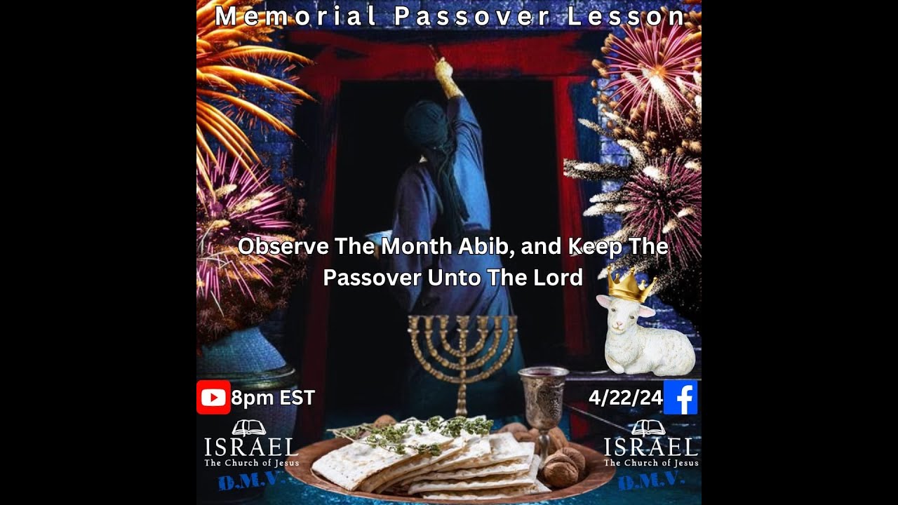 OBSERVE THE MONTH ABIB, AND KEEP THE PASSOVER UNTO THE LORD