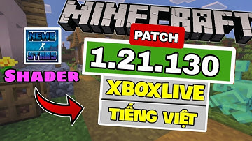 🔥Cách Tải Minecraft PE 1.21.130 Patch - Có Tiếng Việt - Thêm Được Shader