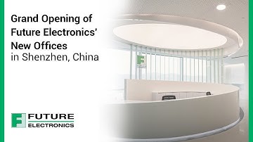 Grand Opening of Future Electronics’ New Offices in Shenzhen, China