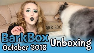 Bark Box - October 2018 Unboxing!