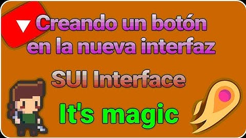Creando un botón con la nueva interfaz SUI Interface en it