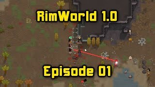 RimWorld 1.0 Episode 01 Year 01 Spring [Colony Survival Gameplay]