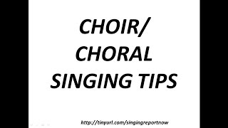 Choir and Choral Singing Tips -  3 Quick Points