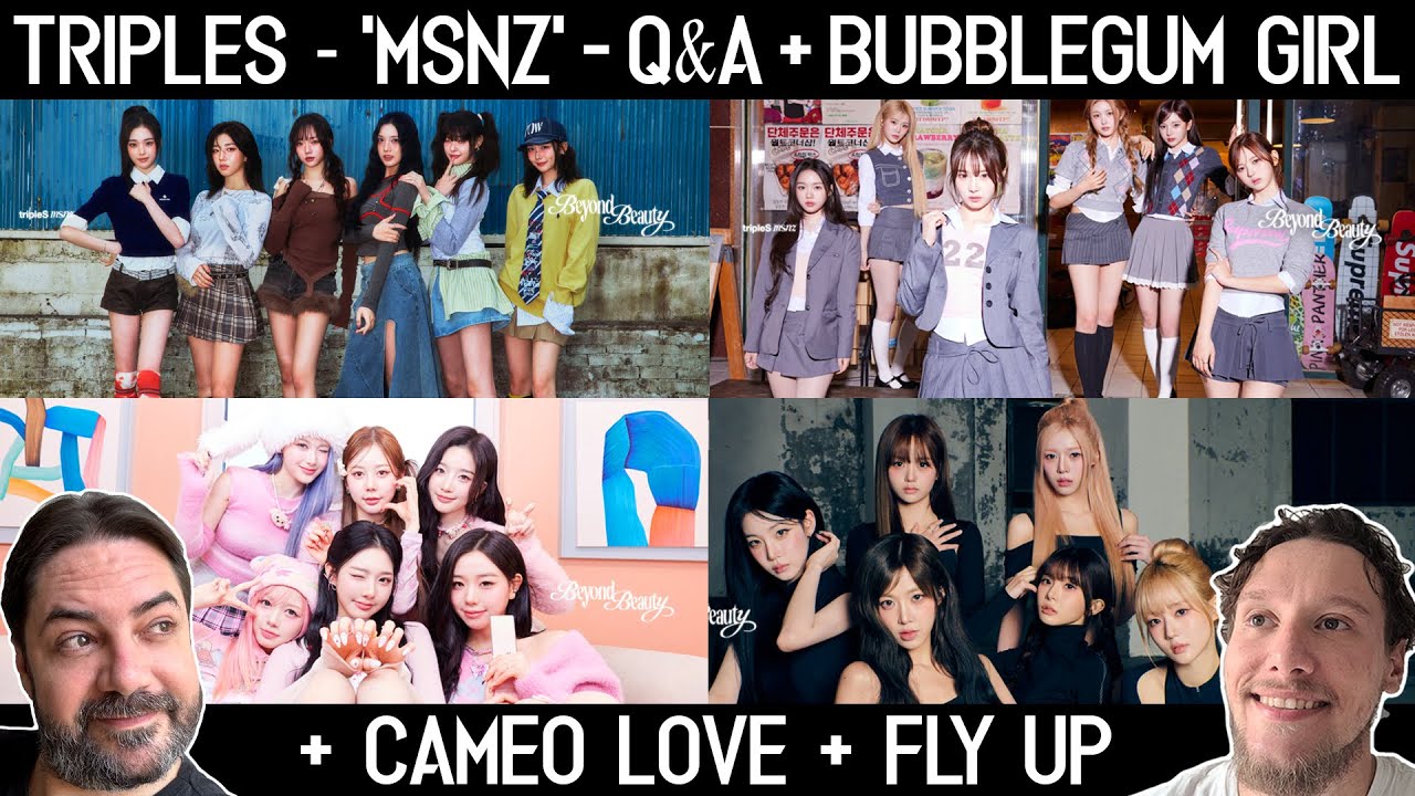 FIRST REACTION TO tripleS (트리플에스) - 'msnz' - 'Q&A' + 'Bubble Gum Girl' + 'Cameo Love' + 'Fly Up' MV