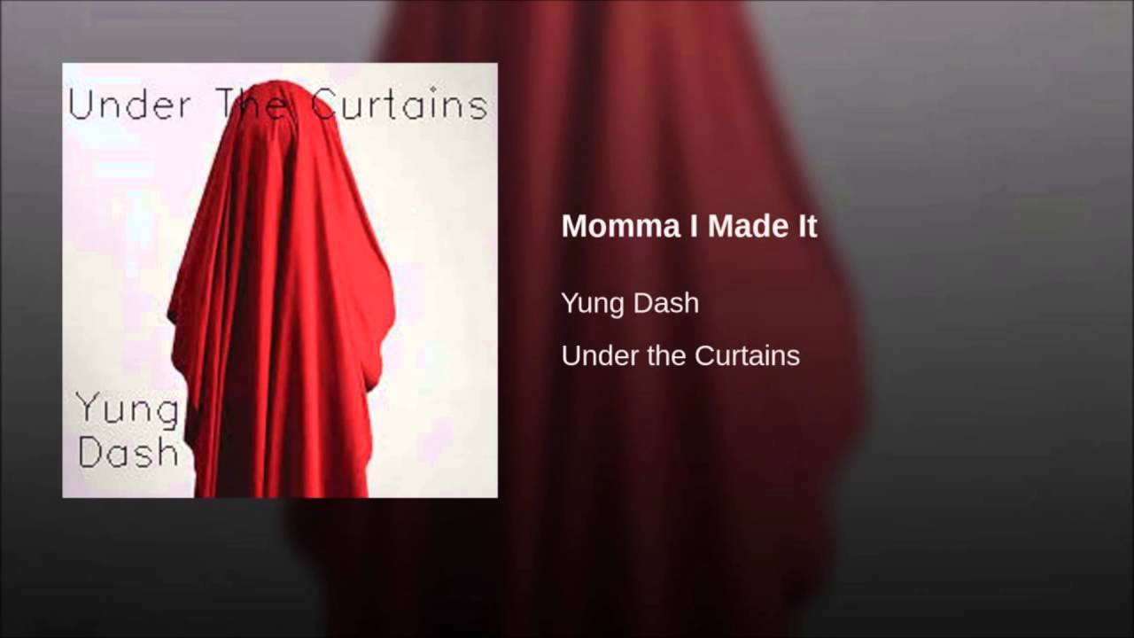 G.S.L.E.E.P. – Momma, I Made It Yung Dash - Momma I Made It[HQ] - YouTube