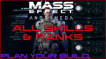 Mass Effect Andromeda: All Skills & their Ranks: Plan your Build