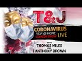 T&amp;J Stay At Home Coronavirus Comedy Show