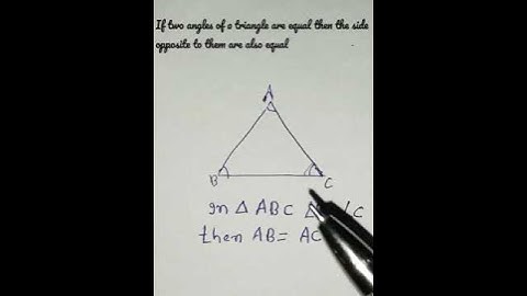 If two angles of a Δ are equal then the side opposite to them are also equalTriangle Theorem #shorts