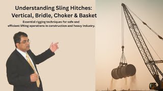 Understanding Sling Hitches Vertical, Bridle, Choker & Basket