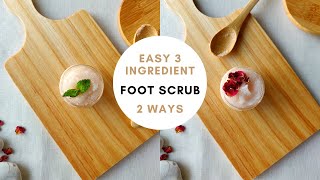 How to make Foot Scrub with 3 easy ingredients