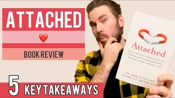 5 Key Lessons from Attached | Book Review (& further reading!)