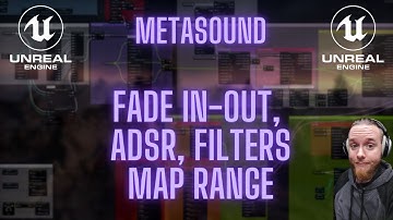 Unreal Engine 5 - Metasound Fade In/Out, ADSR, Filters, Map range