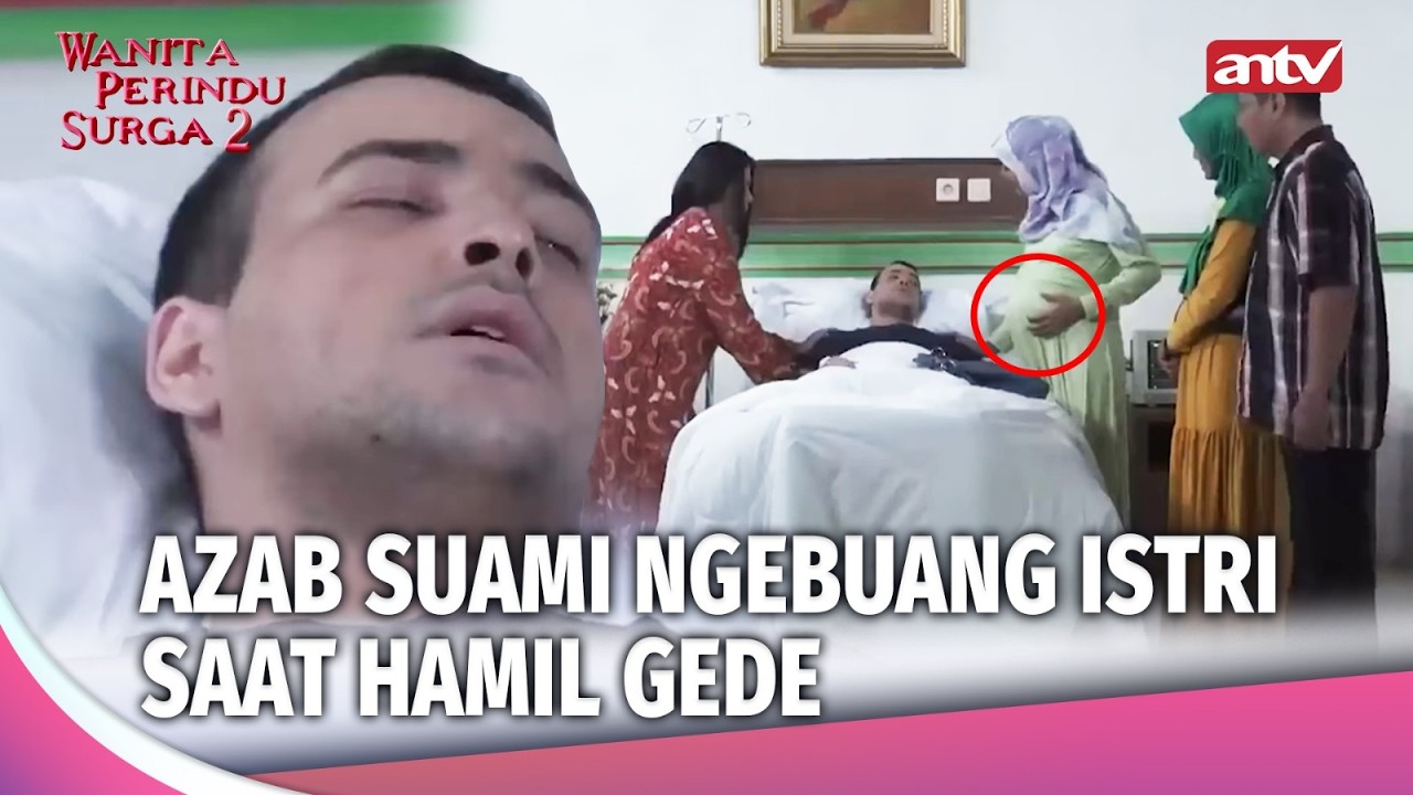 Istri Bangkit Dari Siksaan Suami Demi Bayi Di Kandungan | Wanita Perindu Surga 2 Eps 45 FULL
