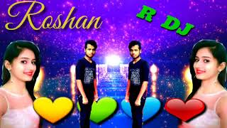 Roshan DJ Roshan DJ