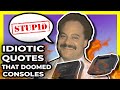  5 idiotic quotes that destroyed a game system  fact hunt  larry bundy jr