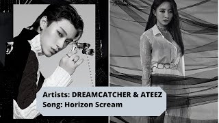 Dreamcatcherateez - Horizon Scream Mashup