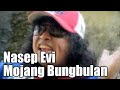 Nasep Evi - Mojang Bungbulan