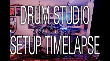 Drum Studio Setup Timelapse