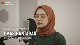 EMAS HANTARAN - YOLLANDA FT. ARIEF (PENCIPTA : ERWIN AGAM) | Reggae Cover By Hanifah Voice Lab
