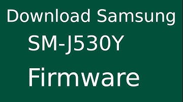How To Download Samsung Galaxy J5 Pro SM-J530Y Stock Firmware (Flash File) For Update Android Device