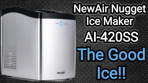 NewAir Nugget Ice Maker (AI-420SS)  "The Good Ice" | NewAir Review