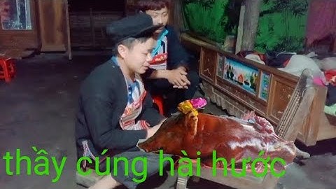 phim hài ngắn dân tộc dao đỏ ông thầy cúng bá đạo bản full