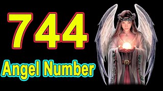 Angel Number 744 - What Does 744 Mean When You Keep Seeing 742 Repeat?