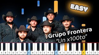 Grupo Frontera Un x100to Piano Tutorial! (Easy)