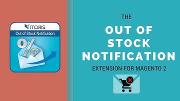 Out of Stock Notification for Magento 2 by ITORIS