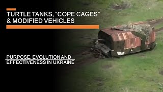 Turtle Tanks, "Cope Cages" & Modified Vehicles in Ukraine - Purpose, Evolution & Effectiveness screenshot 3