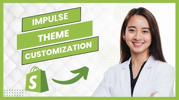 Shopify Impulse Theme Customization 2025 (Full Guide)