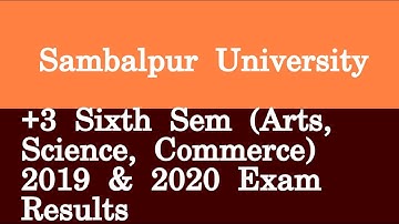 Sambalpur University +3 Sixth Sem Arts, Science, Commerce 2019 & 2020 Exam Results