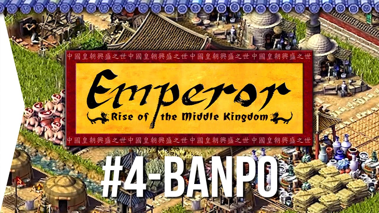 Emperor ► Mission 4 Trading & Commerce - Banpo - [1080p Widescreen] - Let's Play Game